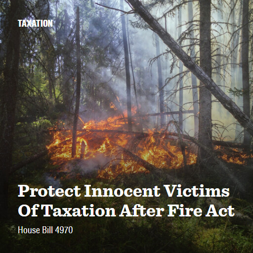 H.R.4970 118 Protect Innocent Victims Of Taxation After Fire Act