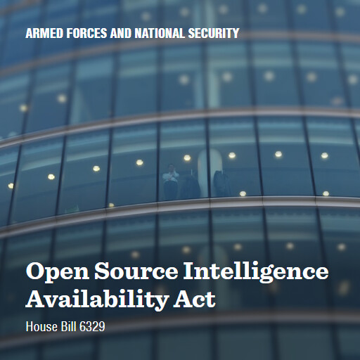 H.R.6329 118 Open Source Intelligence Availability Act