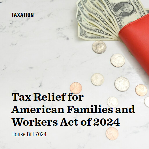 H.R.7024 118 Tax Relief for American Families and Workers Act of 2024