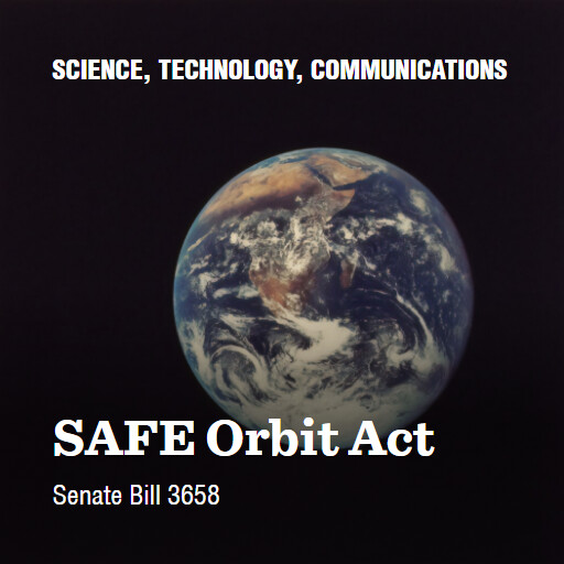 S.3658 118 SAFE Orbit Act