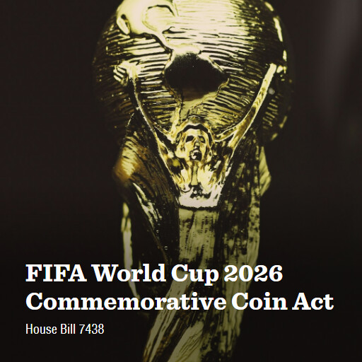 H.R.7438 118 FIFA World Cup 2026 Commemorative Coin Act