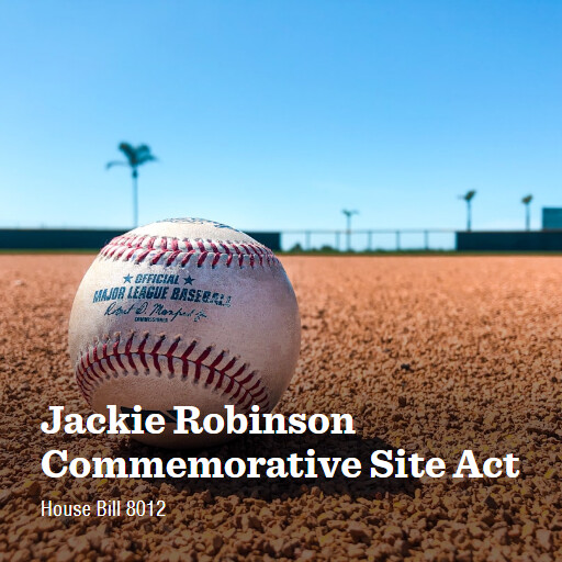 H.R.8012 118 Jackie Robinson Commemorative Site Act