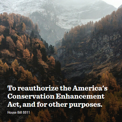 H.R.8811 118 To reauthorize the Americas Conservation Enhancement Act and for other purposes