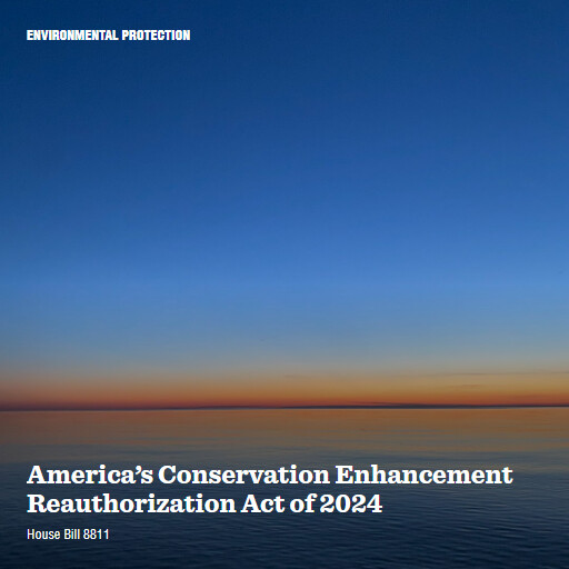 H.R.8811 118 Americas Conservation Enhancement Reauthorization Act of 2024