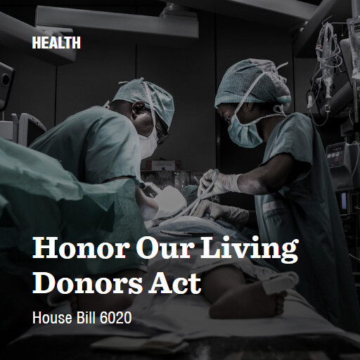 H.R.6020 118 Honor Our Living Donors Act