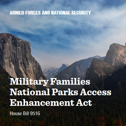 H.R.9516 118 Military Families National Parks Access Enhancement Act