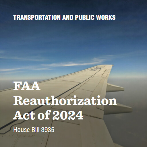 H.R.3935 118 FAA Reauthorization Act of 2024