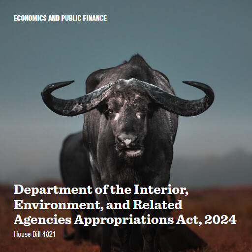 H.R.4821 118 Department of the Interior Environment and Related Agencies Appropriations Act 2024