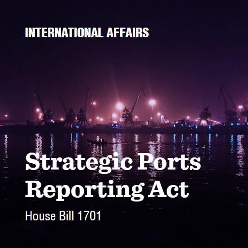 H.R.1701 119 Strategic Ports Reporting Act