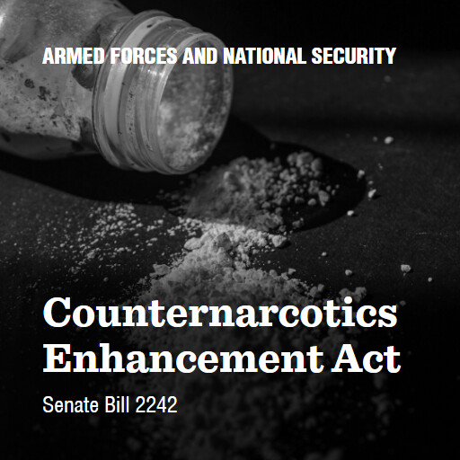 S.2242 119 Counternarcotics Enhancement Act