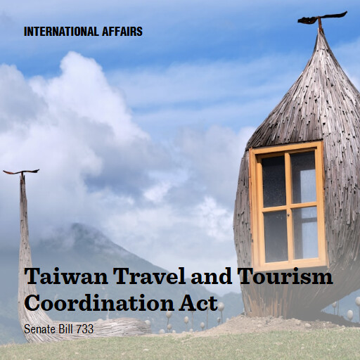 S.733 119 Taiwan Travel and Tourism Coordination Act