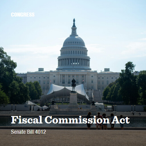 S.4012 119 Fiscal Commission Act