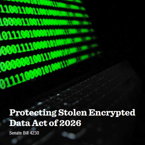 S.4230 119 Protecting Stolen Encrypted Data Act of 2026